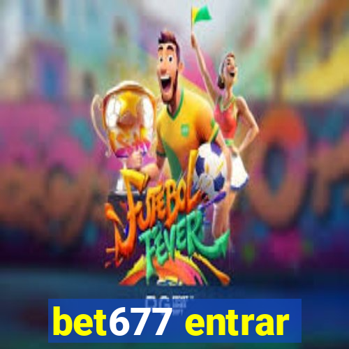 bet677 entrar